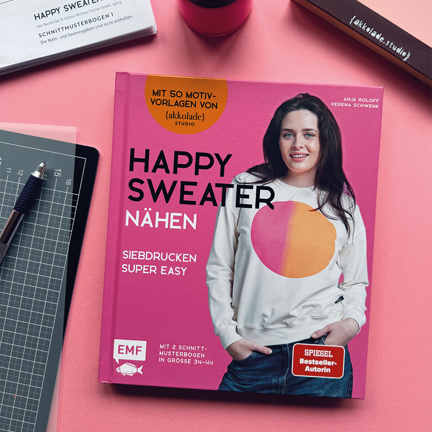 Buch Happy Sweater – Nähen &amp; Siebdruck für Anfänger:innen